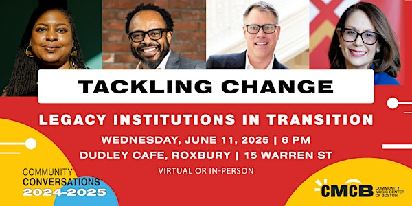 Tackling Change: Legacy Institutions in Transition | Dudley Cafe
