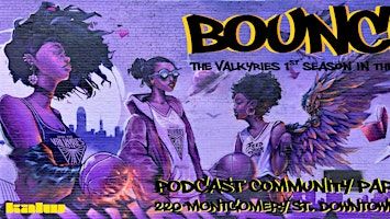 BOUNCE: The Golden State Valkyries, the W, and the LGBTQ Community | 220 Montgomery St