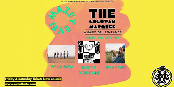 Mazey Eve @ The Golowan Marquee w/ Rudi's Message & Wild Oyo | Harbour Long Stay Car Park