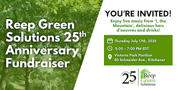 Reep Green Solutions 25th Anniversary Fundraiser | Victoria Park Pavilion