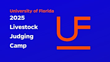 2025 UF Livestock Judging Camp | Beef Teaching Unit South