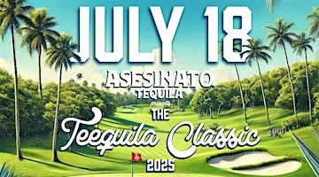 Asesinato Tequila presents The TEEQUILA CLASSIC 2025 | Marcus Pointe Golf Club