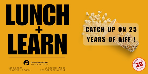 Lunch + Learn with the Gimli International Film Festival | 201 Portage