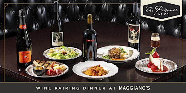 Maggiano's South Coast Plaza Presents our Prisoner Wine Dinner | 3333 Bristol St