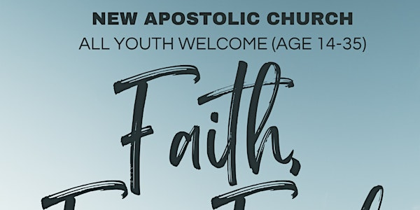 Faith, Fun, Food: Youth at the New Apostolic Church | New Apostolic Church of the Halifax Region