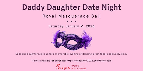 Daddy Daughter Date Night 2026- Chick-fil-A Dalton | The Weaving Room at The Mill at Crown Garden