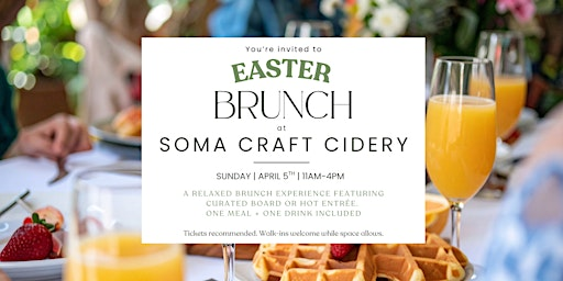 Easter Brunch at Soma Cidery | Soma Craft Cidery