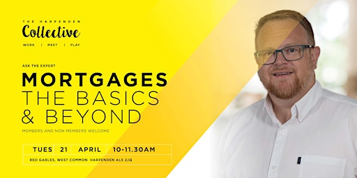 Ask The Expert: Mortgage Basics and Beyond | The Harpenden Collective