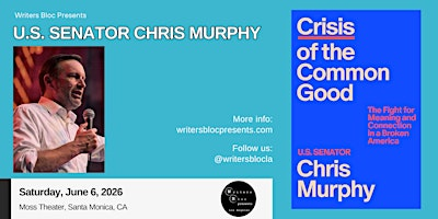 Writers Bloc Presents U.S. Senator Chris Murphy | Moss Theater