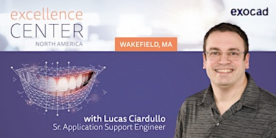 Advanced Techniques in Smile Design with Lucas Ciardullo | exocad excellence center
