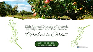 12th Annual Diocese of Victoria Family Camp and Conference - August 2026 | Nanoose Bay Pentecostal Camp