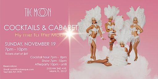 Cocktails & Cabaret: Fly me to the Moon | The Moon, Northwest 2nd Avenue, Miami, FL, USA