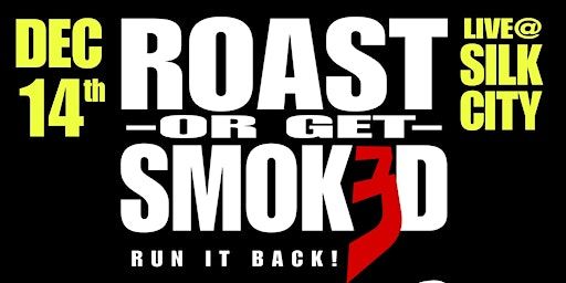 Roast Or Get Smoked: Round 3 | Silk City