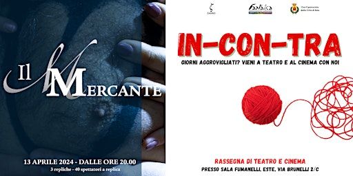 Il Mercante di... | Rassegna "IN-CON-TRA" - Este (PD) | Sala Fumanelli