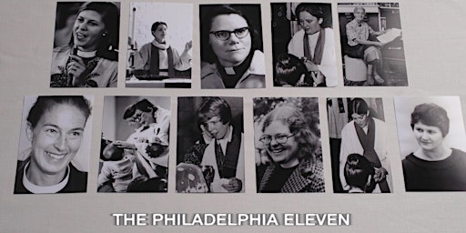 The Philadelphia Eleven Documentary and Discussion Panel | Saint Paul's Episcopal Church