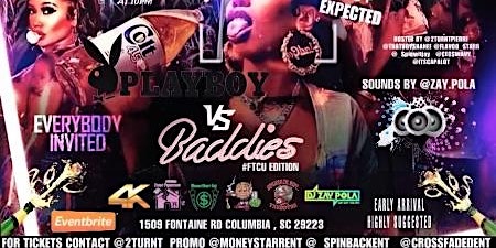 Playboys vs baddies | 1509 Fontaine Rd