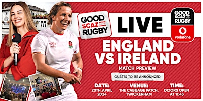 The Good, The Scaz & The Rugby: Twickenham's Big Irish Jig | The Cabbage Patch, Twickenham