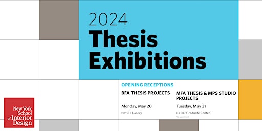 2024 Exhibition Openings: BFA/MFA Thesis Projects, MPS Studio Projects | New York School of Interior Design