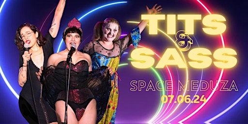 T!TS & SASS | Space Meduza