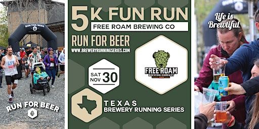 5k Beer Run x Free Roam Brewing | 2024 Texas Brewery Running Series | Free Roam Brewing Company