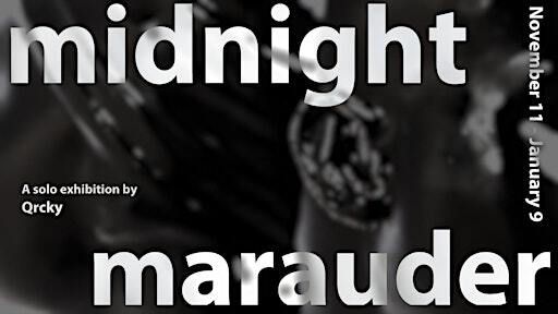 Midnight Marauder, a solo exhibition by Qrcky | 194 Hammonds Ln
