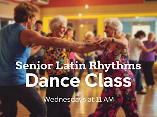 Senior Latin Rhythms class! Wednesdays at 11 AM! | BSDC Latin, African & Cultural Dance Institute