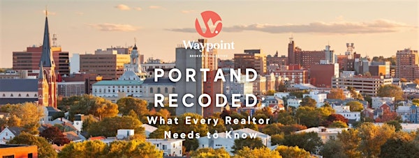 Portland Recoded: What Every Realtor Needs to Know | Halo at the Point