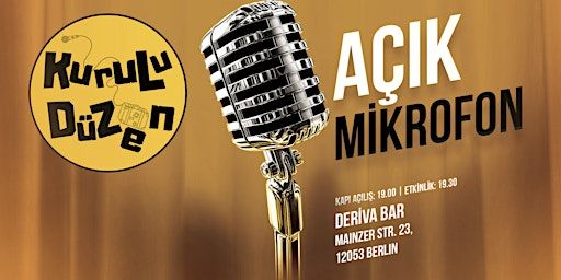 Kurulu Düzen - Açık Mikrofon | Deriva -Neukölln-