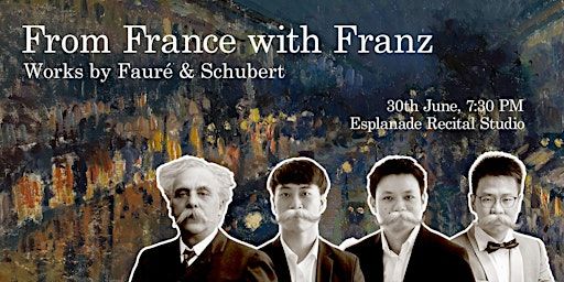 From France with Franz | Esplanade Recital Studio