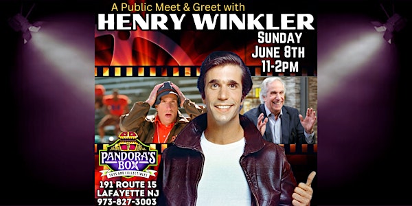 Henry Winkler Meet & Greet at Pandora's Box Toys & Collectibles | Pandora's Box Toys & Collectibles