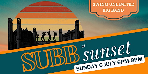 Swing Unlimited Big Band present 'SUBB at Sunset' | Highcliffe Castle
