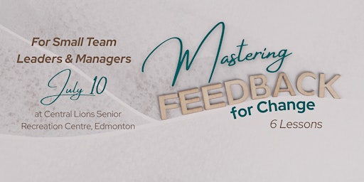 Mastering Feedback for Change: Mapping What Exists, Shaping What's Next | Central Lions Senior Recreation Centre