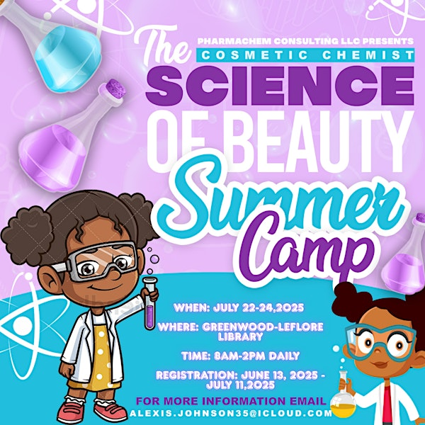 The Cosmetic Chemist Science of Beauty Summer Camp | Greenwood- Leflore Public Library
