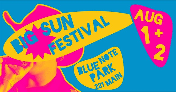 BIG SUN FESTIVAL | Blue Note Park