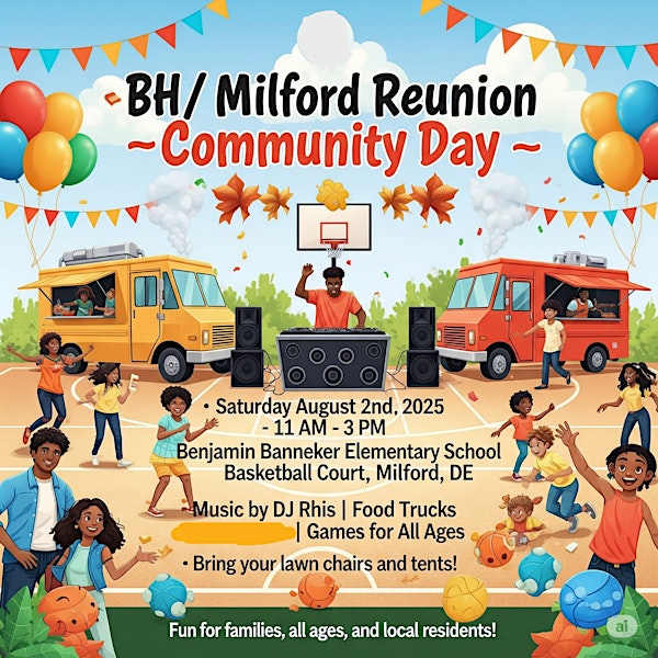 1st Annual B/H Milford Reunion Community Day | Benjamin Banneker Elem School