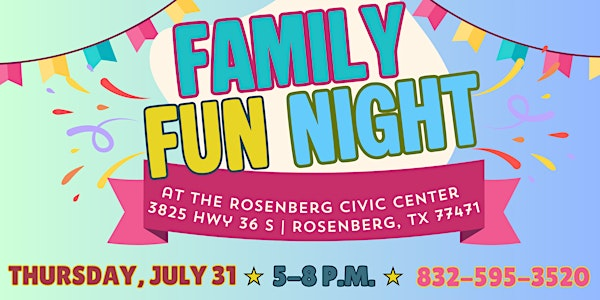 City of Rosenberg Family Fun Night | Rosenberg Civic Center