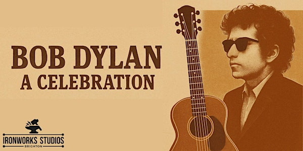 Bob Dylan- A Celebration | Ironworks Studios