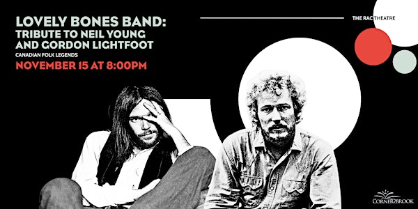 Tribute to Neil Young and Gordon Lightfoot with Lovely Bones Band | Rotary Arts Centre