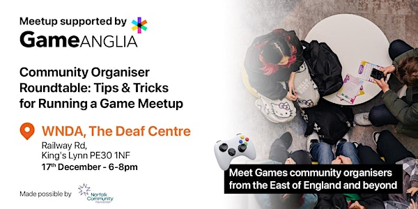 Community Organiser Roundtable: Tips & Tricks for Running a Game Meetup | The WNDA Centre
