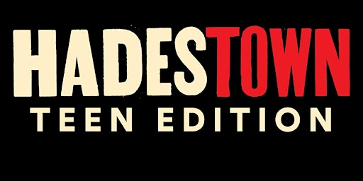 Hadestown Teen Edition- Friday 20th March | Towers School & Sixth Form Centre, Faversham Road, Kennington, Ashford, UK