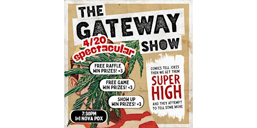 Gateway Show - 420 Spectacular! | Nova PDX