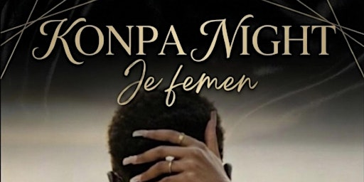 Konpa Night - Je femen | 400 B Bd Curé-Labelle