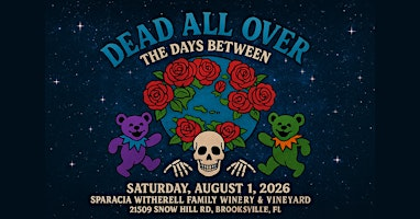 Dead All Over - The Days Between | Sparacia Witherell Family Winery & Vineyards