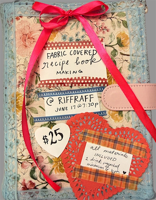 fabric-covered  recipe book making @ riffraff 6/17!! | Riffraff bookstore and bar