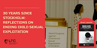 30 Years Since Stockholm: Reflections on Ending Child Sexual Exploitation | Richcraft Hall