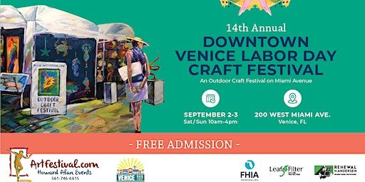 14th Annual Downtown Venice Labor Day Weekend Craft Festival | Miami Ave. Venice
