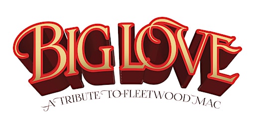 BIG LOVE - A TRIBUTE TO FLEETWOOD MAC AT CROWN VALLEY WINERY | Crown Valley Winery
