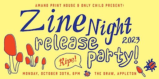 "RIPE" Zine Release | The Draw, South Lawe Street, Appleton, WI, USA