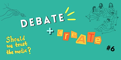 DEBATE + CREATE #6 | The Gap Arts Project
