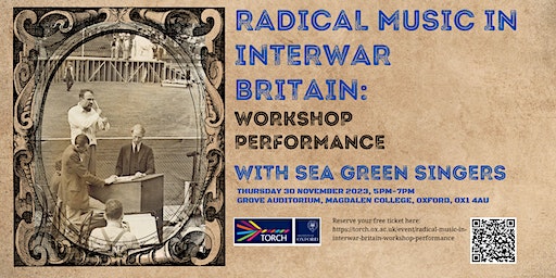 Radical Music in Interwar Britain: Workshop Performance | Magdalen College